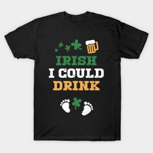 Irish Pregnancy St Patricks Day Drink Mom T-Shirt